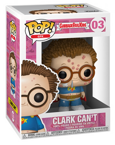 POP! Animation: 03 GPK, Clark Can't
